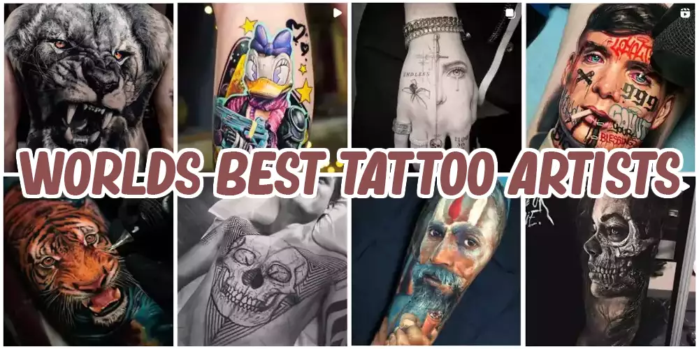 Who is the Worlds best tattoo artists